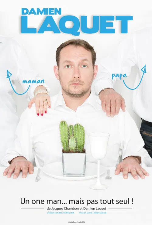 Affiche de Damien Laquet dans Un one man... Mais pas tout seul !
