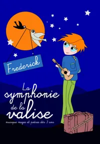 La Symphonie de la Valise 1 : le Blues de la Girafe - 