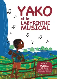Yako et le labyrinthe musical - 