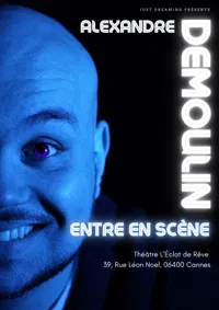 Alexandre Demoulin entre en scène - 