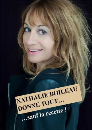 Affiche de Nathalie Boileau dans Nathalie Boileau donne tout sauf la recette