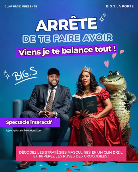 Affiche de Arrête de te faire avoir, viens je te balance tout !