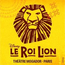 Le Roi Lion au Théâtre Mogador - Paris - Avis et Réservation