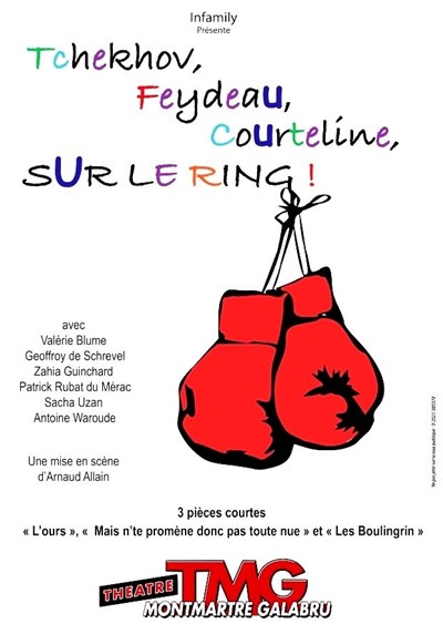 Photo 4 de Tchekhov, Feydeau, Courteline, sur le ring !