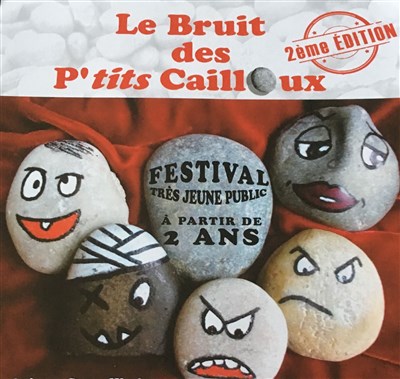 Le Festival Le Bruit des P'tits Cailloux – Théâtre Sous Le Caillou