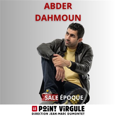Photo 1 de Abder Dahmoun dans Sale Epoque
