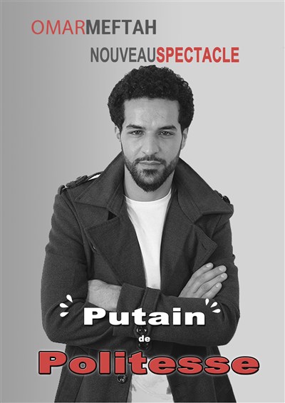 Photo 1 de Omar Meftah dans Putain de Politesse