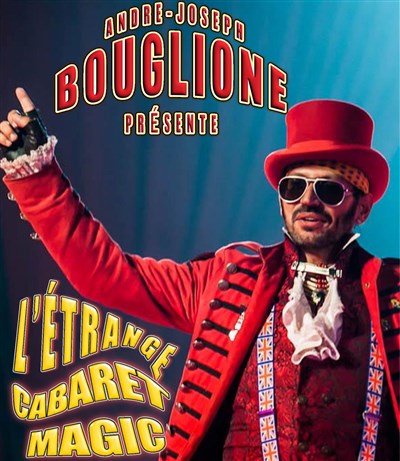 Photo 3 de Joseph Bouglione présente L'étrange cabaret d'Alexandre le magicien