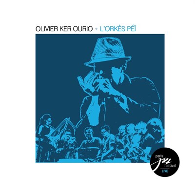 L'ORKÈS PEÏ D'OLIVIER KER OURIO / LIVE
