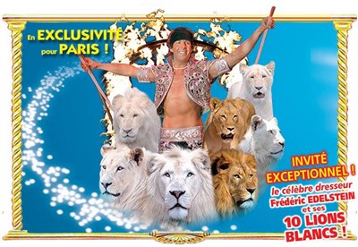 FRÉDÉRIC EDELSTEIN ET SES 10 LIONS BLANCS - GRAND CIRQUE DE NOËL AMERICAIN 