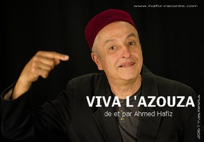 Photo 1 de Ahmed Hafiz dans Viva L'Azouza et autres histoires...