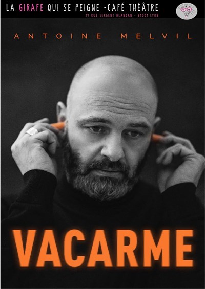 Photo 1 de Antoine Melvil dans Vacarme