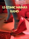 Le Comic Nanas band - Théâtre Popul'air du Reinitas
