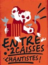 Entre 2 Caisses - Théâtre Michel Daner