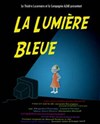 La lumière bleue - Théâtre Le Lucernaire
