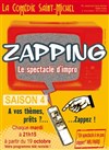 Zapping ! - La Comédie Saint Michel - petite salle 