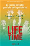 Life time - Le Complexe Café-Théâtre - salle du bas
