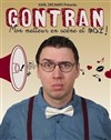 Gontran dans Mon metteur en scène et moi ! - L'Escalier du Rire
