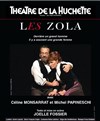 Les Zola - Théâtre de la Huchette