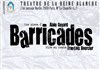 Barricades - La Reine Blanche