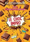 Choc Impro - La Chocolaterie