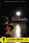 Les JustEs - Théâtre Le Lucernaire