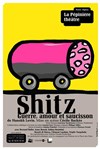 Shitz - La Pépinière Théâtre
