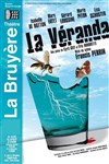 La Véranda - Théâtre la Bruyère