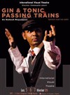Gin & Tonic & Passing Trains - IVT International Visual Théâtre