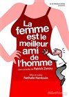 La femme est le meilleur ami de l'homme - La Comédie d'Aix