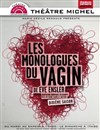 Les Monologues du Vagin - Théâtre des 3T d'à côté