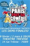 Casting nouveaux talents: demi-finale Paris fait sa comédie - Théâtre Trévise