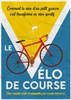 Le Vélo de Course - La Comédie de Metz