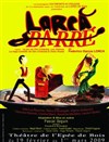 Lorca Barré - Théâtre de l'Epée de Bois - Cartoucherie