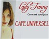 Lady Fanny en concert au Café Universel - Café Universel