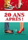 20 ans après ! - Le Repaire de la Comédie