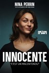 Nina Perrin dans Innocente - Théâtre Le Bout