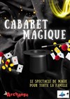 Cabaret Magique - L'Archange Théâtre