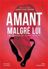 Amant malgré lui - Comédie de Rennes