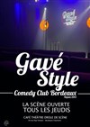 Le Gavé style - Comedy Club Bordeaux - Café Théatre Drôle de Scène