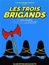 Les Trois Brigands - Espace Paris Plaine