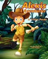 Alexis, le petit aventurier - Comédie de la Roseraie