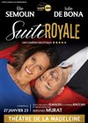 Suite Royale | avec Elie Semoun et Julie de Bona - Théâtre de la Madeleine