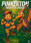 Pinkerton : Panique en Afrique - Comédie de Rennes