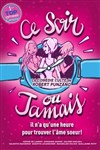 Ce soir ou jamais - Théâtre Le Mélo D'Amélie