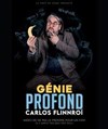 Carlos Flinnroi dans Génie Profond - L'Appart Café - Café Théâtre