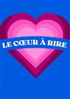 Le coeur à rire - Wanted Café