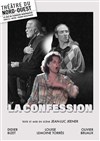 La Confession - Théâtre du Nord-Ouest