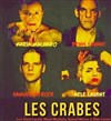 Les Crabes - Théâtre Coluche