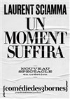 Laurent Sciamma - Comédie des 3 Bornes